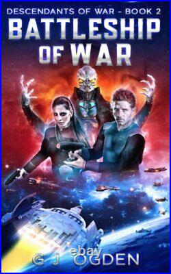 Battleship of War A Military Space Oper, Ogden, G J