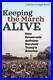 Catherine Corrigall-Brown Keeping the March Alive (Hardback)