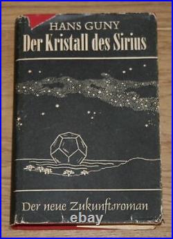 Der Kristall des Sirius Roman aus dem 33. Jahrtausend. Guny, Hans