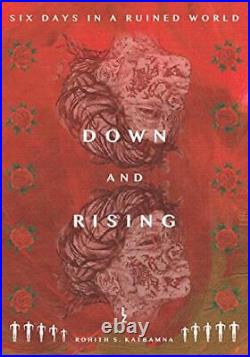 Down and Rising, Katbamna, Rohith S