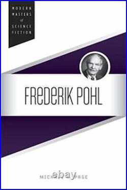 Frederik Pohl (Modern Masters of Science Fiction), Page 9780252039652 New-#