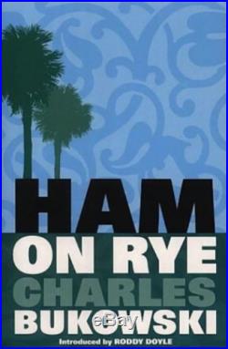 Ham on Rye by Bukowski, Charles Paperback Book The Cheap Fast Free Post