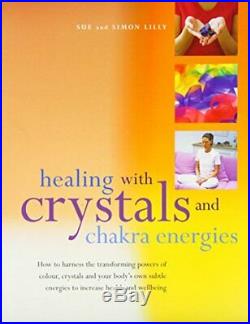 Healing Wth Crystals & Chakra Energies by Lilly, Simon Paperback Book The Cheap