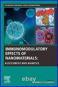 Immunomodulatory Effects of Nanomaterials Assessment and Analysis Elsabahy