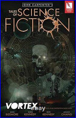 John Carpenter's Tales of Science Fiction VORTEX By Mike Sizemore, John Carpen