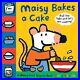 Maisy Bakes a Cake (Maisy First Science Books) By Lucy Cousins