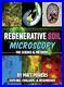 Matt Powers Regenerative Soil Microscopy (Hardback) Regenerative Soil Trilogy