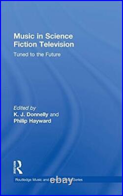 Music in Science Fiction Television Tuned to t, Donnelly, Hayward