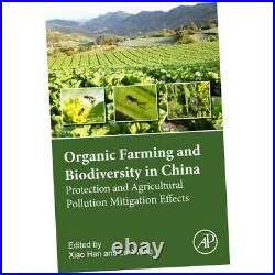 Organic Agriculture and Biodiversity in China Xiao Han (2024, Paperback) Z1