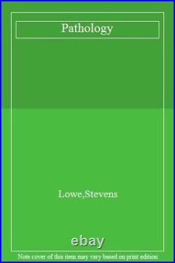 Pathology By Lowe, Stevens