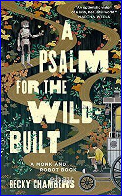 Psalm for the Wild Built 1 (Monk & Robot, 1) (Monk & Robot) by Becky Book The