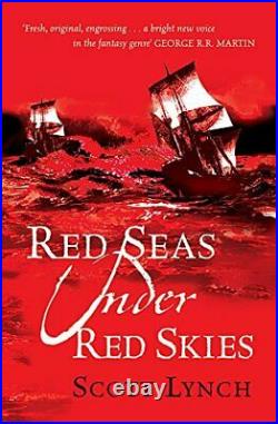Red Seas Under Red Skies The Gentleman Bastard Sequ. By Lynch, Scott Hardback