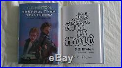 SIGNED S E Hinton That Was Then This Is Now HC DJ RARE Book Classic Brothers SE