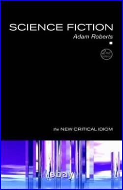 Science Fiction (The New Critical Idiom), Roberts 9780415366670 Free Shipping