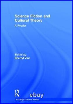 Science Fiction and Cultural Theory A Reader