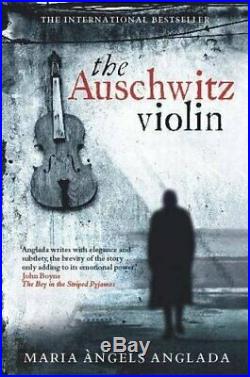 The Auschwitz Violin by Maria Angels Anglada Book The Cheap Fast Free Post