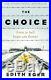 The Choice A true story of hope by Eger, Edith Book The Cheap Fast Free Post