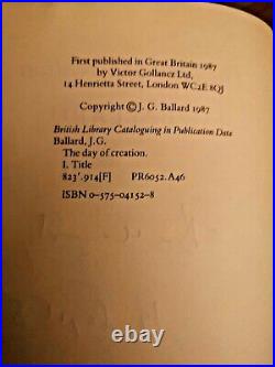 The Day of Creation by J. G. Ballard SIGNED & DATED UK 1st/1st HB Gollancz
