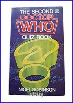 The Doctor Who Quiz Book by Nigel Robinson. Foreward By John Nathan-Tu Paperback