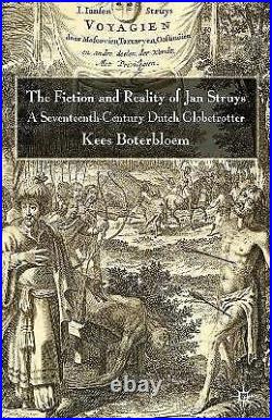 The Fiction and Reality of Jan Struys, K. Boterbloem, Paperback