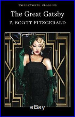 The Great Gatsby (Wordsworth Classics) by Fitzgerald, F. Scott Paperback Book