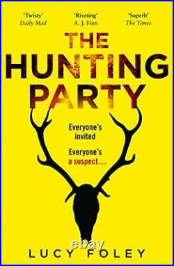 The Hunting Party The Gripping, Bestselling Crime Thriller by Lucy Foley Book