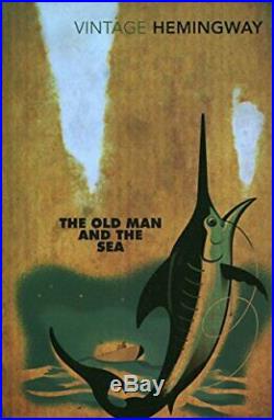 The Old Man and the Sea (Vintage Classics) by Hemingway, Ernest Paperback Book
