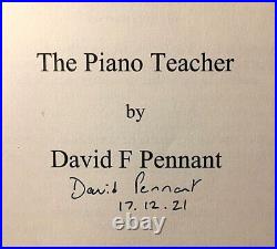 The Piano Teacher by David F Pennant (Paperback, 1st Ed, Signed, 2005)