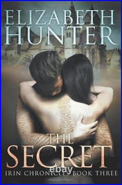 The Secret Irin Chronicles Book Th, Hunter, Elizabe