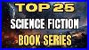 Top 25 Sci Fi Book Series