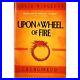 UPON A WHEEL OF FIRE 11 (CHUNG KUO) Paperback / softback NEW 11/07/2019