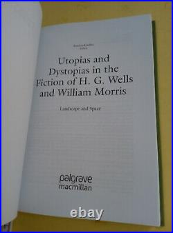 Utopias and Dystopias in the Fiction of H G Wells W Morris early science fiction