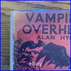 VAMPIRES OVERHEAD by Alan Hyder Philip Allan Co London 1935 First Edition