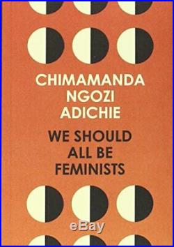 We Should All Be Feminists by Ngozi Adichie, Chimamanda Book The Cheap Fast Free