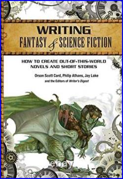 Writing Fantasy & Science Fiction How To Create Out-Of. By Card, Orson Scott