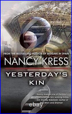 Yesterday's Kin, Nancy Kress